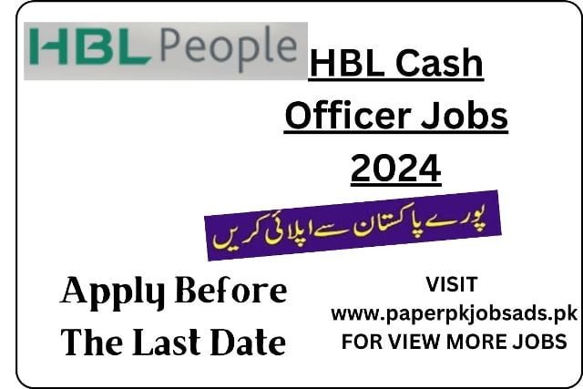 HBL Cash Officer Jobs 2024