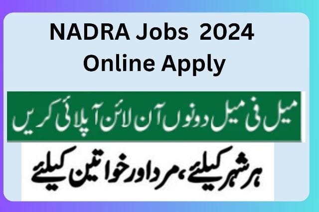 NADRA Jobs October 2024 Online Apply