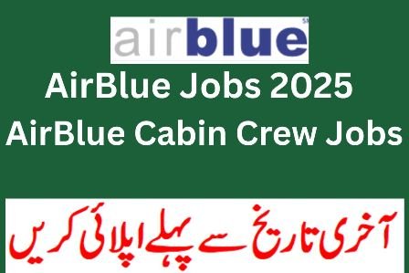 AirBlue Jobs 2025 - AIR Blue Cabin Crew Jobs announced